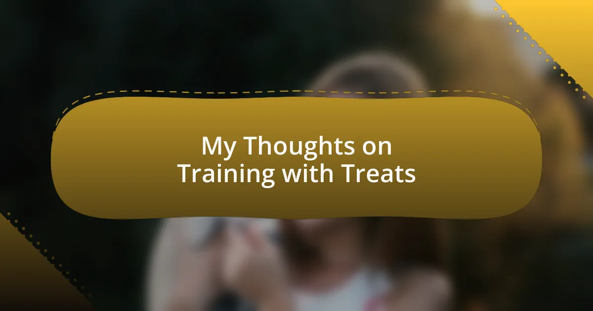 My Thoughts on Training with Treats